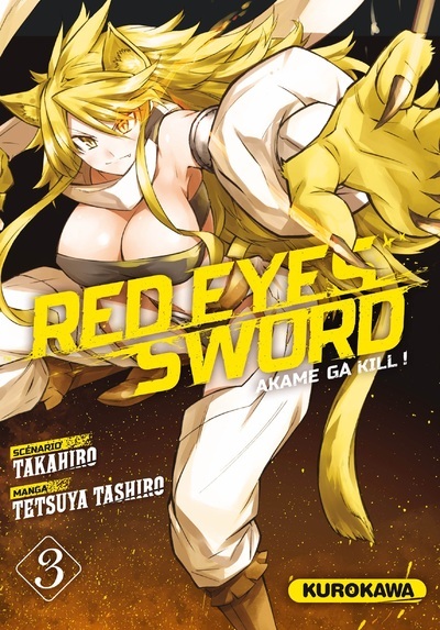 Red Eyes Sword - Akame Ga Kill ! - tome 3 - Takahiro Takahiro, Tashiro Tetsuya, Malet Frédéric, Takahiro  - KUROKAWA