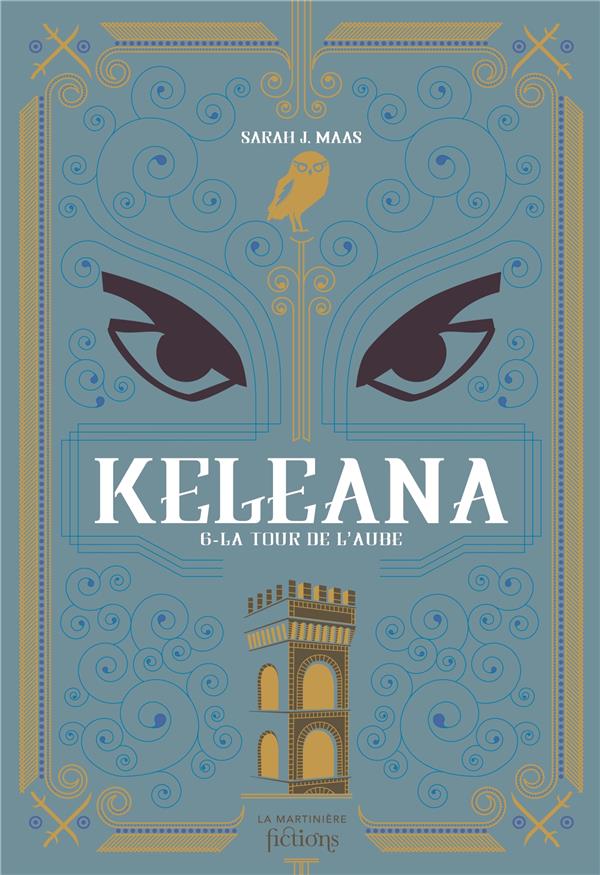 KELEANA TOME 6 - LA TOUR DE L'AUBE - J. MAAS SARAH - MARTINIERE BL