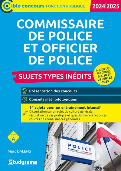 CIBLE CONCOURS FONCTION PUBLIQUE - COMMISSAIRE DE POLICE ET OFFICIER DE POLICE  SUJETS TYPES INEDITS - DALENS MARC - STUDYRAMA