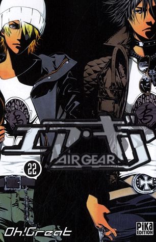 AIR GEAR TOME 22 - OH! GREAT - PIKA