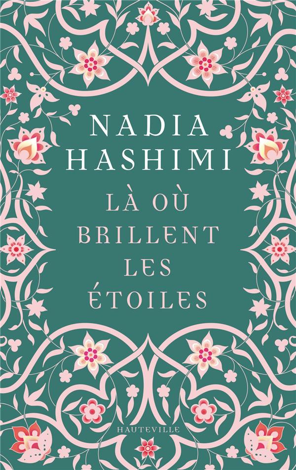 LA OU BRILLENT LES ETOILES - HASHIMI  NADIA - HAUTEVILLE