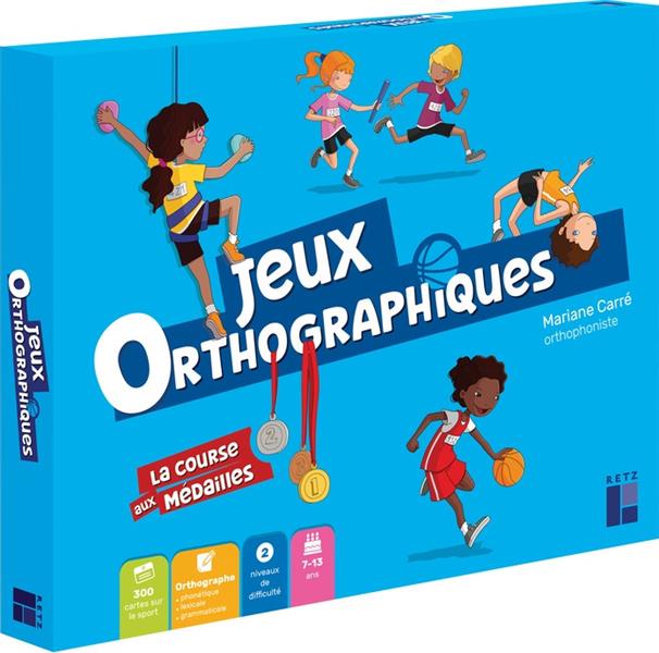 JEUX ORTHOGRAPHIQUES : LA COURSE AUX MEDAILLES - CARRE  MARIANE - NC