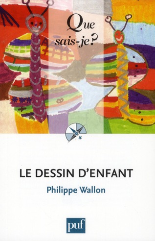 LE DESSIN D'ENFANT -  WALLON  PHILIPPE - PUF