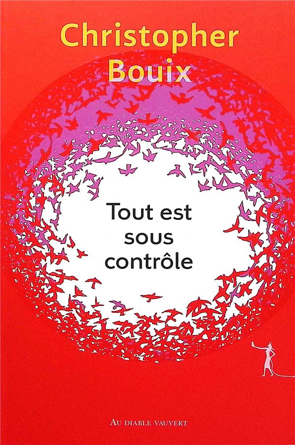 TOUT EST SOUS CONTROLE - BOUIX  CHRISTOPHER - DIABLE VAUVERT