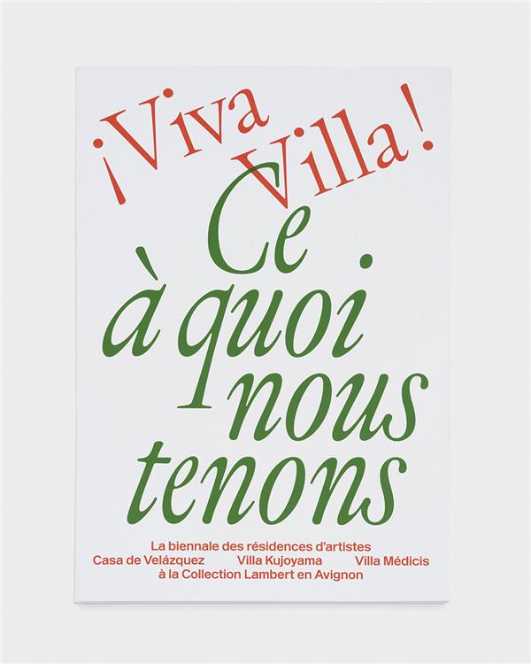 VIVA VILLA ! CE A QUOI NOUS TENONS - GRATALOUP  VICTORINE  - DILECTA