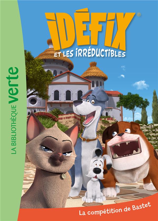 IDEFIX ET LES IRREDUCTIBLES TOME 7 : LA COMPETITION DE BASTET - EDITIONS ALBERT RENE - HACHETTE