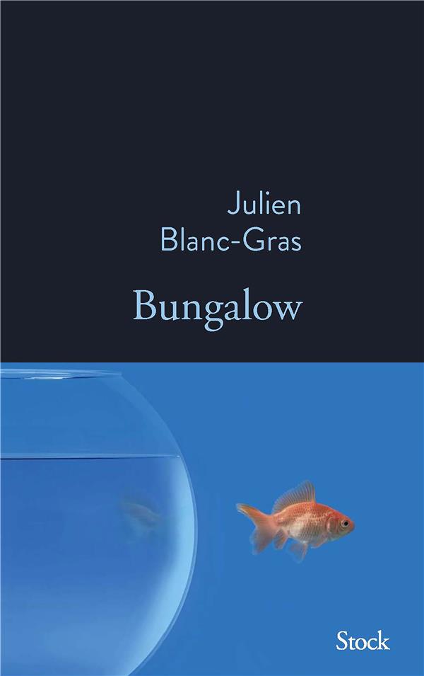 BUNGALOW - BLANC-GRAS JULIEN - STOCK