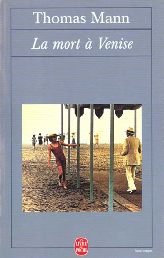 LA MORT A VENISE : SUIVI DE TRISTAN ET DE LE CHEMIN DU CIMETIERE - MANN THOMAS - LGF/Livre de Poche