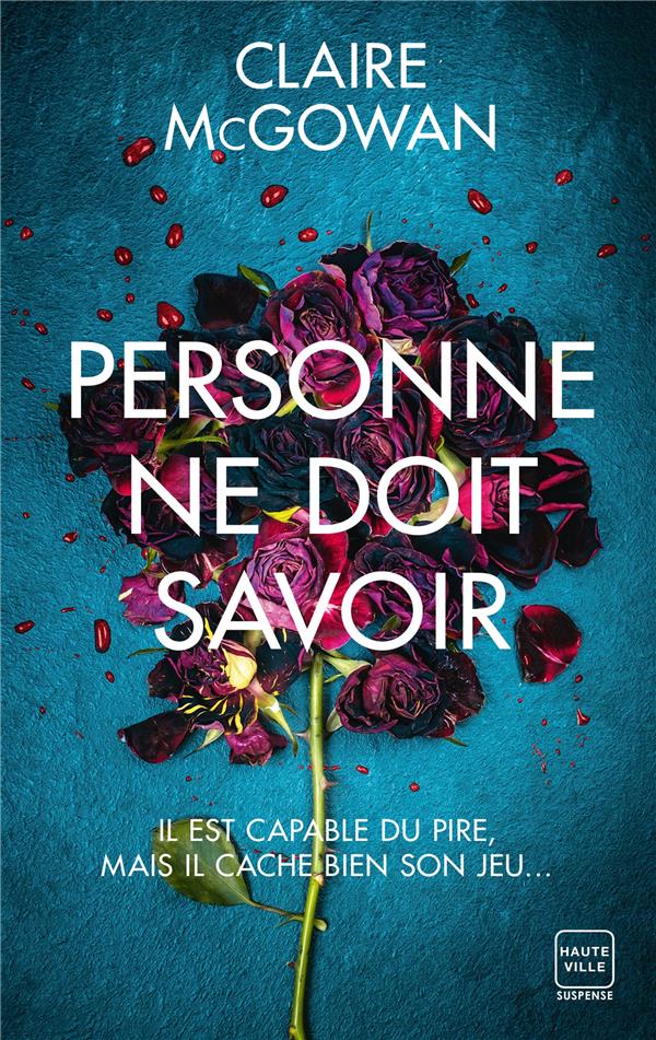 PERSONNE NE DOIT SAVOIR - XXX - HAUTEVILLE