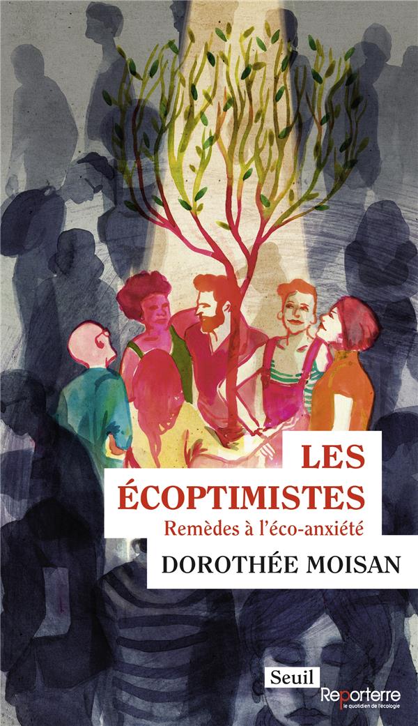 REPORTERRE LES ECOPTIMISTES - MOISAN  DOROTHEE - SEUIL