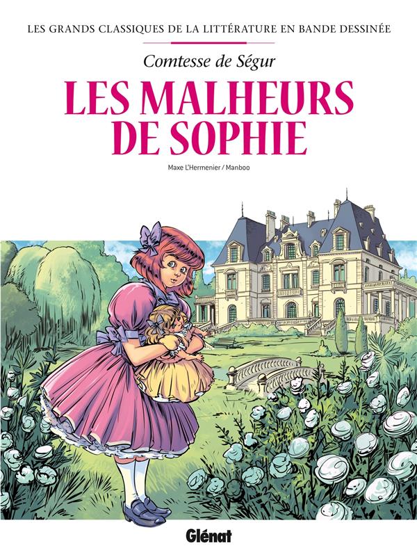 LES MALHEURS DE SOPHIE EN BD - L'HERMENIER  MAXE  - GLENAT