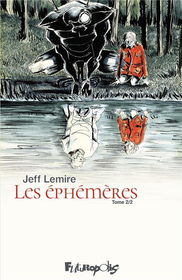 LES EPHEMERES TOME 2 - LEMIRE JEFF - GALLISOL