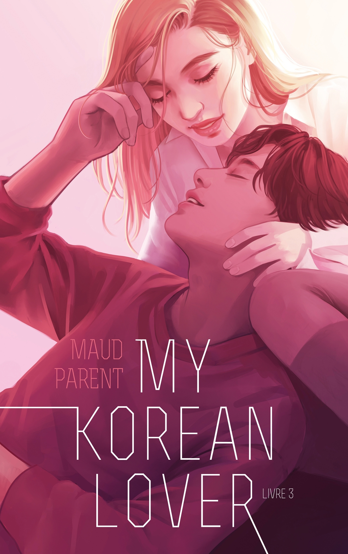 My Korean Lover - Tome 3 - Parent Maud - HACHETTE ROMANS