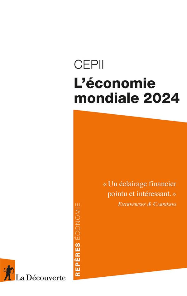 L'ECONOMIE MONDIALE (EDITION 2024) - CEPII (CENTRE D'ETUD - LA DECOUVERTE