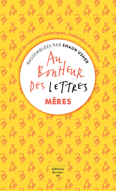 HORS COLLECTION FICTION ETRANGERE AU BONHEUR DES LETTRES, MERES - Shaun Usher - SOUS SOL