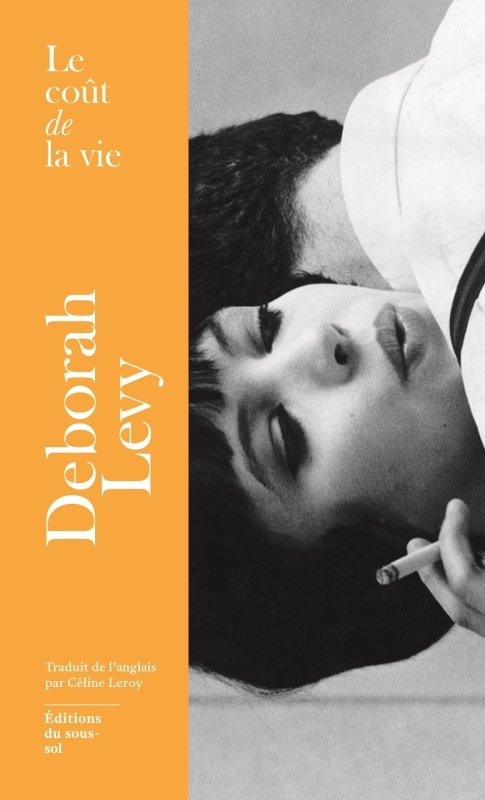 LE COUT DE LA VIE - Deborah Levy, Céline Leroy - SOUS SOL