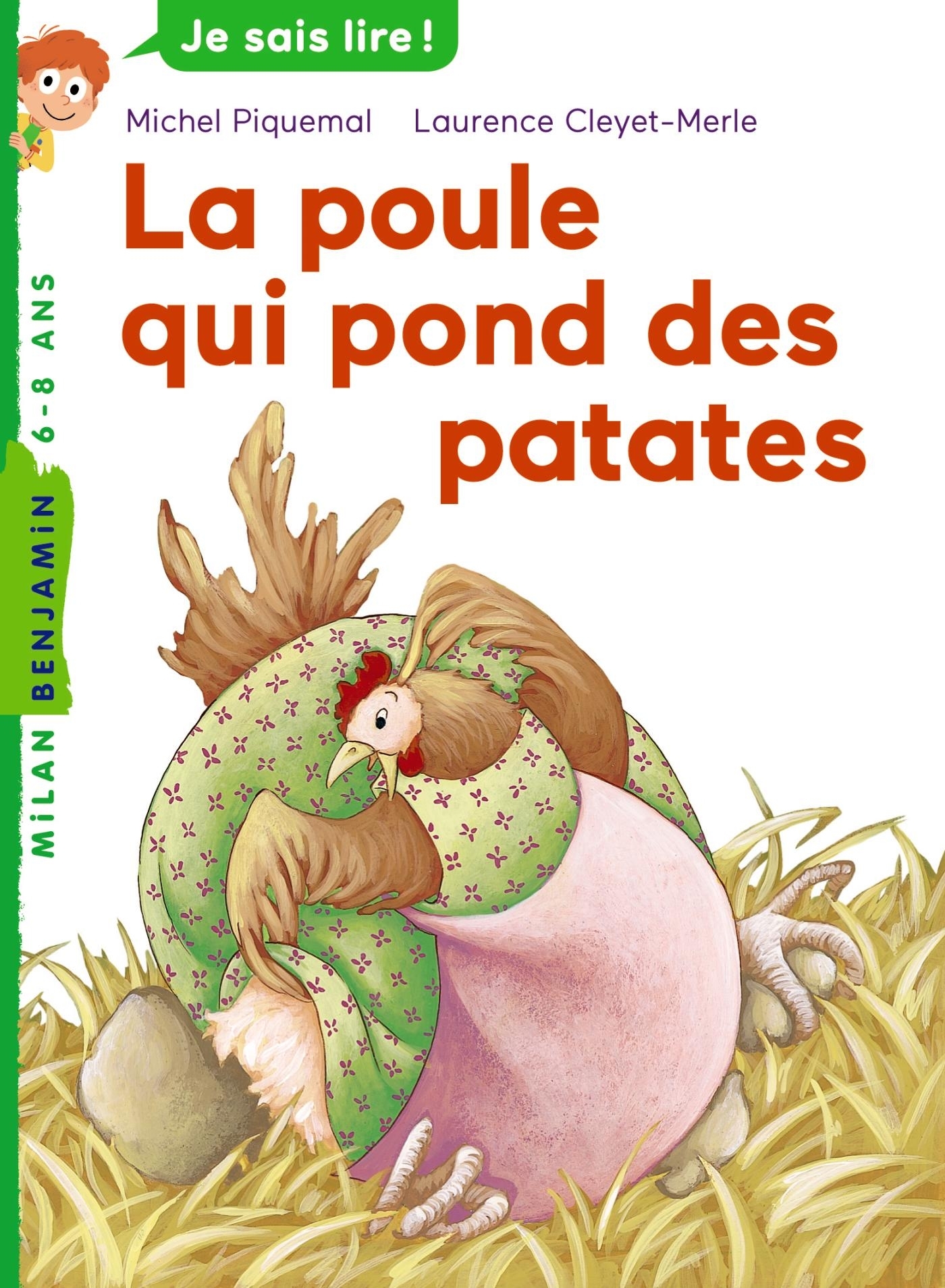 LA POULE QUI POND DES PATATES - Laurence Cleyet-Merle, Michel Piquemal - MILAN