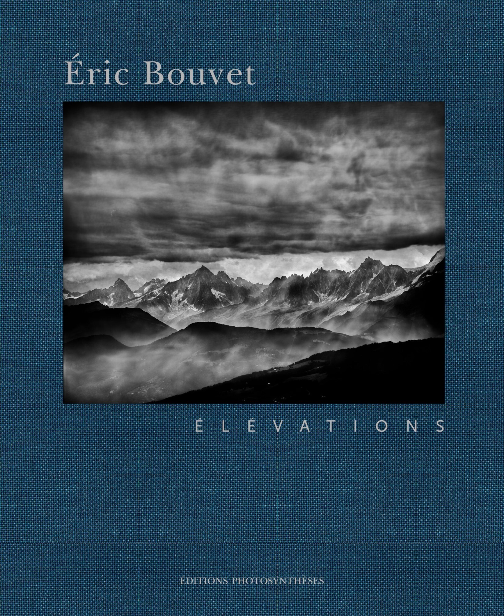 ELEVATIONS - Eric Bouvet - PHOTOSYNTHESES