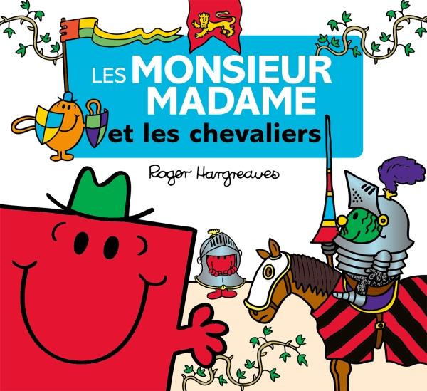 LES MONSIEUR MADAME ET LES CHEVALIERS - XXX - Hachette Jeunesse