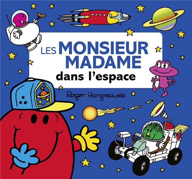 LES MONSIEUR MADAME DANS L'ESPACE - HARGREAVES ROGER - HACHETTE