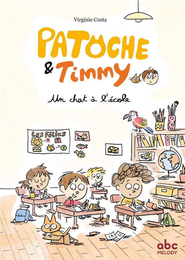 PATOCHE ET TIMMY : UN CHAT A L'ECOLE - COSTA - ABC MELODY