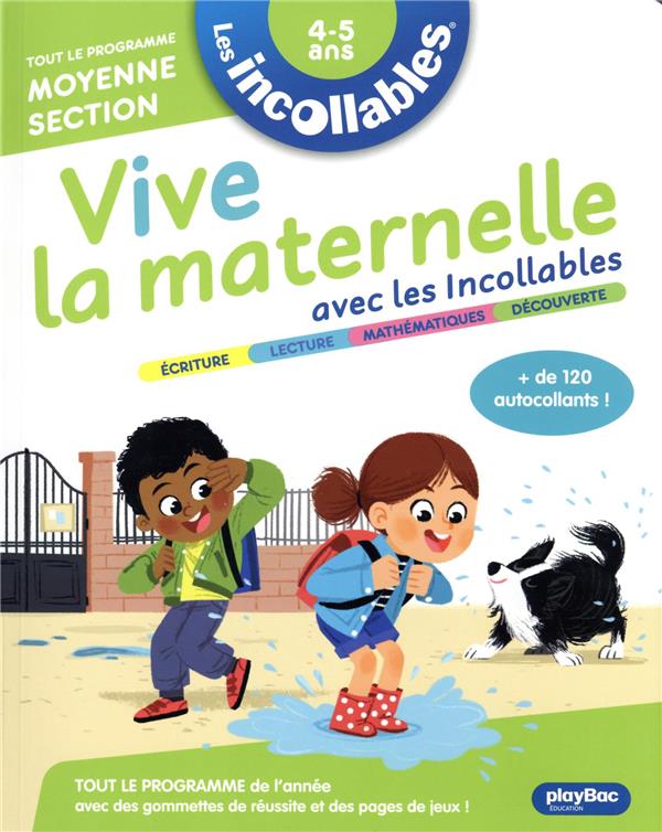 LES INCOLLABLES - VIVE LA MATERNELLE AVEC LES INCOLLABLES - MOYENNE SECTION - MASSAULT/MONNIER - PRISMA