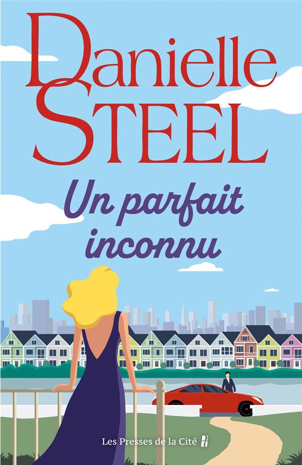 UN PARFAIT INCONNU - STEEL DANIELLE - PRESSES CITE