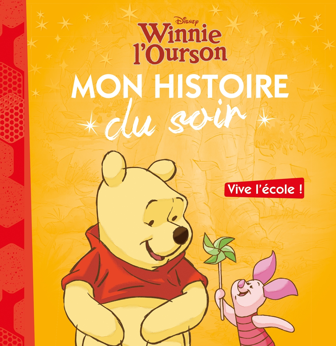 WINNIE L'OURSON - MON HISTOIRE DU SOIR - VIVE L'ECOLE - DISNEY -  Collectif - DISNEY HACHETTE