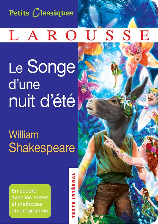 LE SONGE D'UNE NUIT D'ETE - SHAKESPEARE WILLIAM - Larousse