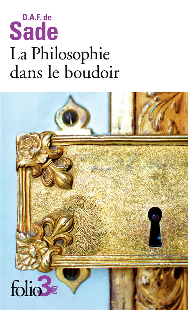 LA PHILOSOPHIE DANS LE BOUDOIR : LES QUATRE PREMIERS DIALOGUES - SADE D.A.F. DE - GALLIMARD