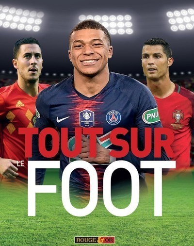 TOUT SUR LE FOOT - Clive Gifford, Parchment Parchment, M. Bucklet, N. Harris, Thomas Guidicelli - ROUGE ET OR