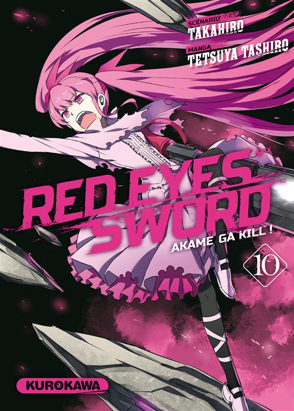 RED EYES SWORD - AKAME GA KILL ! - TOME 10 - VOL10 - TAKAHIRO/TASHIRO - Kurokawa