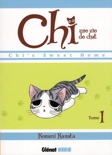 CHI  -  UNE VIE DE CHAT TOME 1 - KANATA KONAMI - Glénat