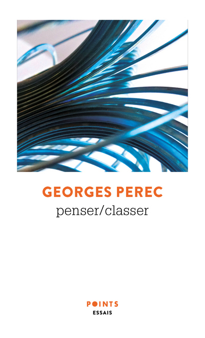 Penser/Classer - Perec Georges - POINTS