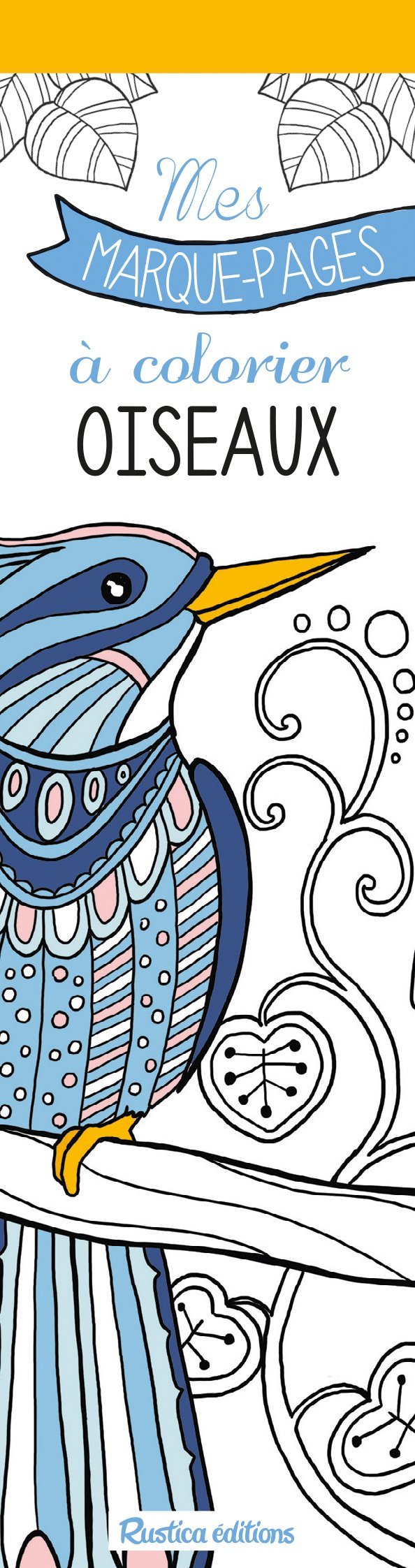 Mes marque-pages à colorier : Oiseaux - Zottino Marica - RUSTICA