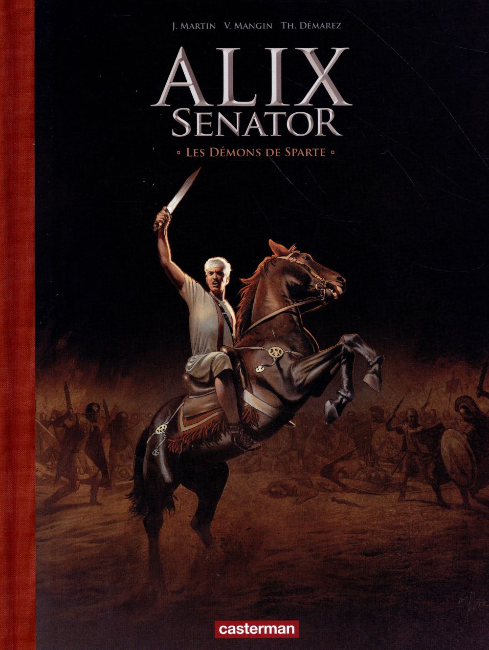 ALIX SENATOR TOME 4 : LES DEMONS DE SPARTE - MARTIN  JACQUES - Casterman