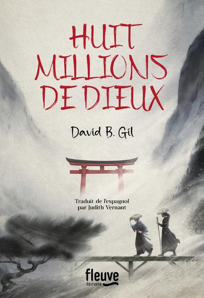 HUIT MILLIONS DE DIEUX - B. GIL - FLEUVE NOIR