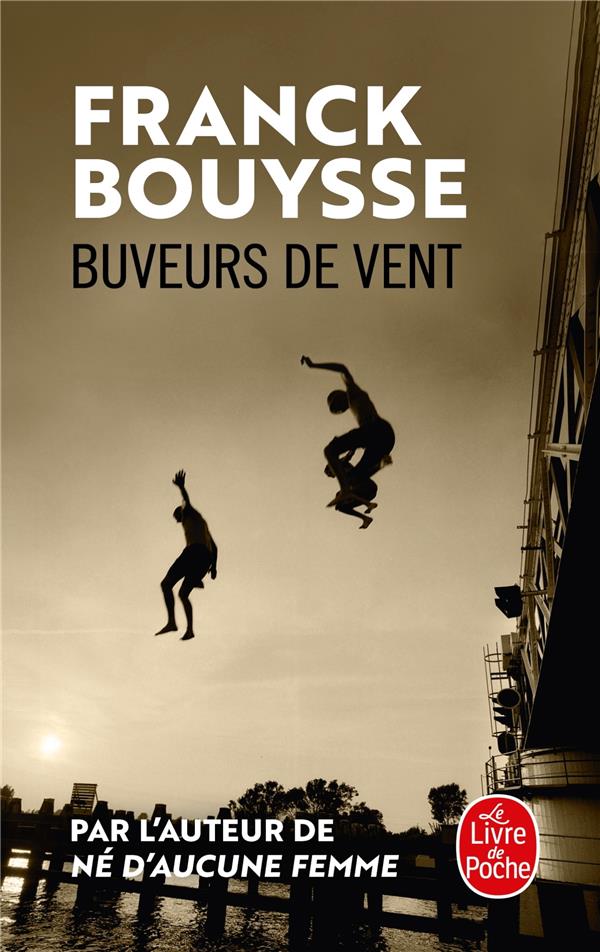 BUVEURS DE VENT - BOUYSSE  FRANCK - LGF/Livre de Poche