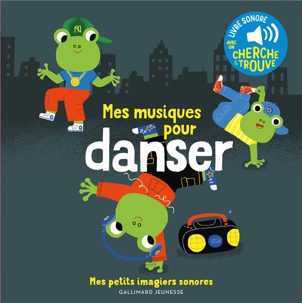 MES MUSIQUES POUR DANSER : 6 MUSIQUES A ECOUTER, 6 IMAGES A REGARDER - BILLET - GALLIMARD