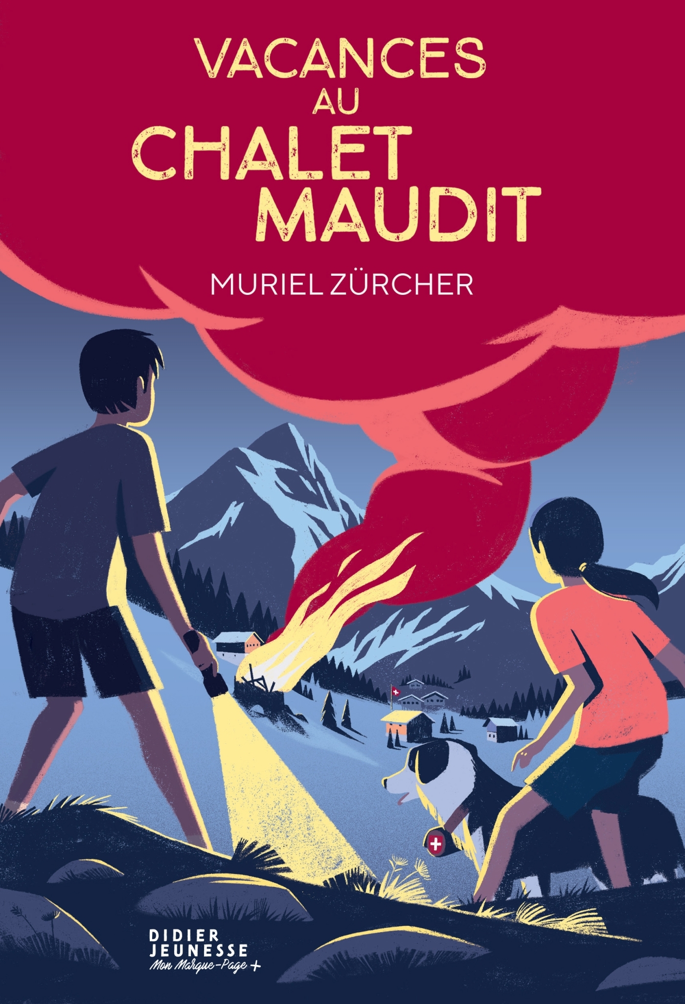 VACANCES AU CHALET MAUDIT - Sébastien Pelon - DIDIER JEUNESSE