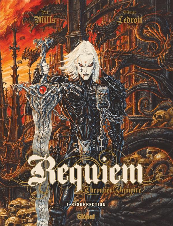 REQUIEM, CHEVALIER VAMPIRE TOME 1 : RESURRECTION - MILLS/LEDROIT - Glénat
