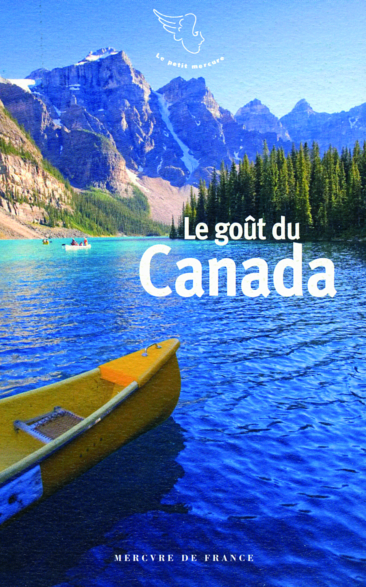 LE GOUT DU CANADA -  Collectifs - MERCURE DE FRAN