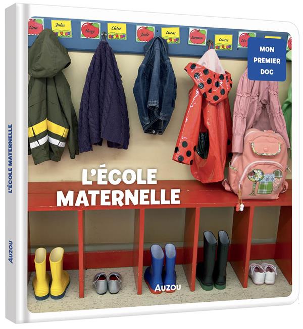 MON PREMIER DOC - L'ECOLE MATERNELLE - XXX - PHILIPPE AUZOU