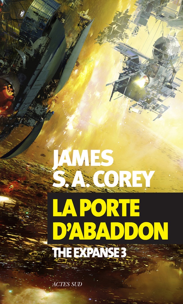 LA PORTE D'ABADDON - THE EXPANSE 3 - Corey James S.A. - Actes Sud