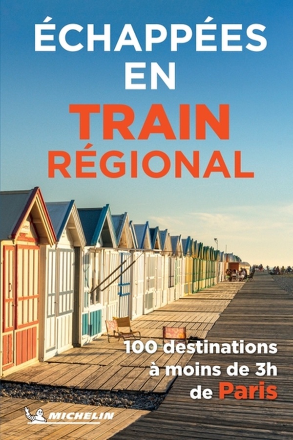 LIVRES THEMATIQUES TOURISTIQUE - ECHAPPEES EN TRAIN REGIONAL - 100 DESTINATIONS A MOINS DE 3 HEURES - XXX - MICHELIN