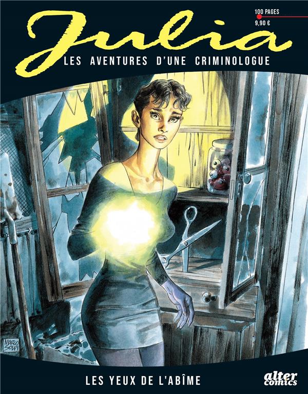 JULIA - TOME 1 - JULIA : LES YEUX DE L'ABIME - LES AVENTURES D'UNE CRIMINOLOGUE - VANNINI LUCA - ALTER COMICS