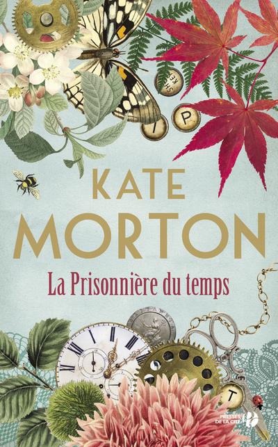 LA PRISONNIERE DU TEMPS - MORTON  KATE - PRESSES CITE