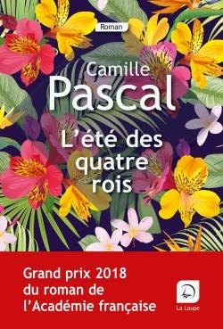 L'ETE DES QUATRE ROIS TOME 2 - PASCAL  CAMILLE - DE LA LOUPE