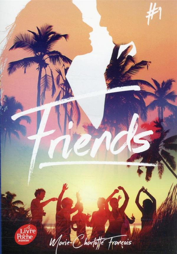 FRIENDS TOME 1 - FRANCOIS M-C. - HACHETTE