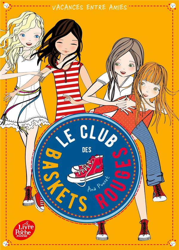 LE CLUB DES BASKETS ROUGES T.2 : VACANCES ENTRE AMIES - RABIER YVELISE - HACHETTE